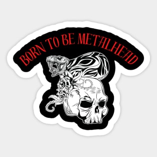 Born to be Metalhead Sticker